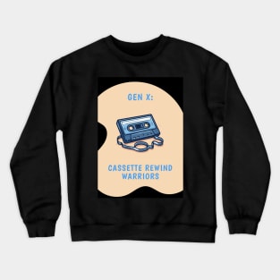 Gen X: Cassette Rewind Warriors, view 2 Crewneck Sweatshirt